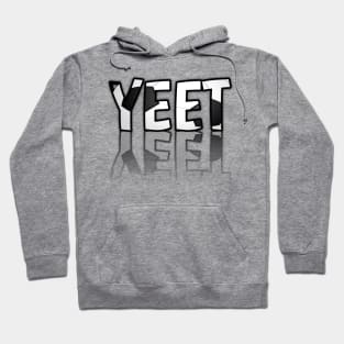 Yeet - Soccer Lover - Football Futbol - Sports Team - Athlete Player - Motivational Quote Hoodie